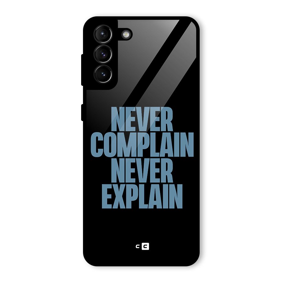 Never Complain Never Explain Glass Back Case for Galaxy S21 Plus