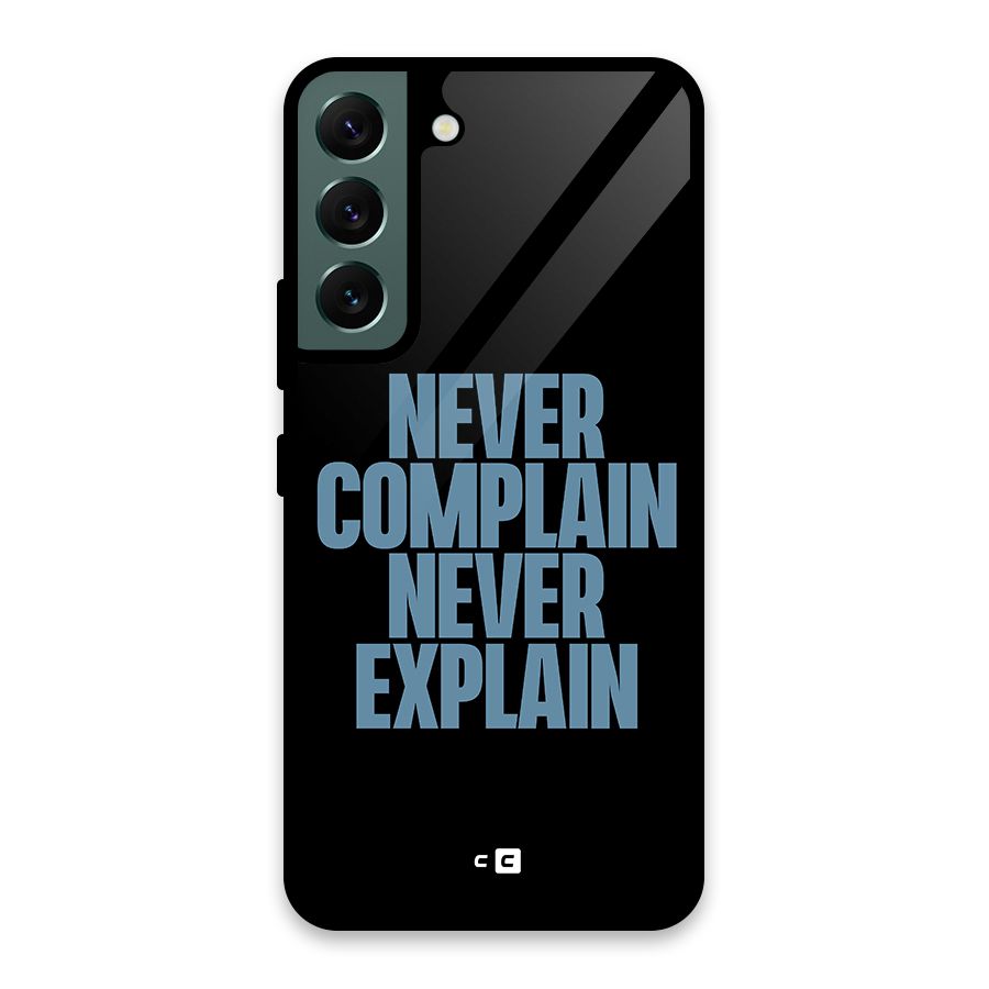 Never Complain Never Explain Glass Back Case for Galaxy S22 5G