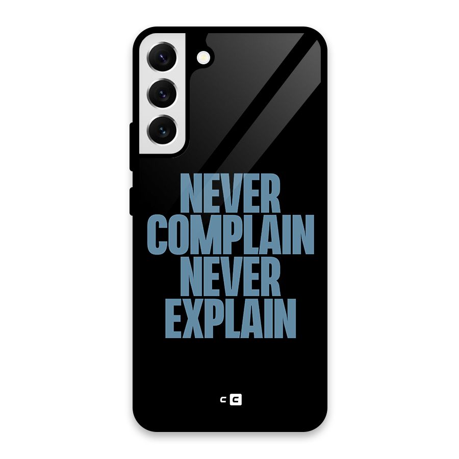 Never Complain Never Explain Glass Back Case for Galaxy S22 Plus 5G