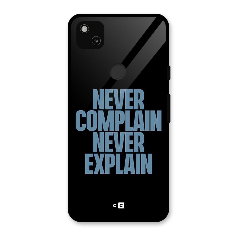 Never Complain Never Explain Glass Back Case for Google Pixel 4a