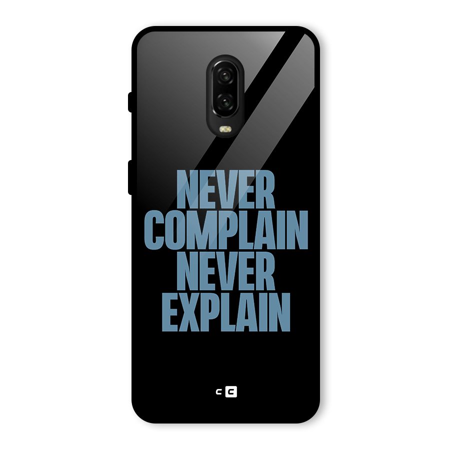 Never Complain Never Explain Glass Back Case for OnePlus 6T