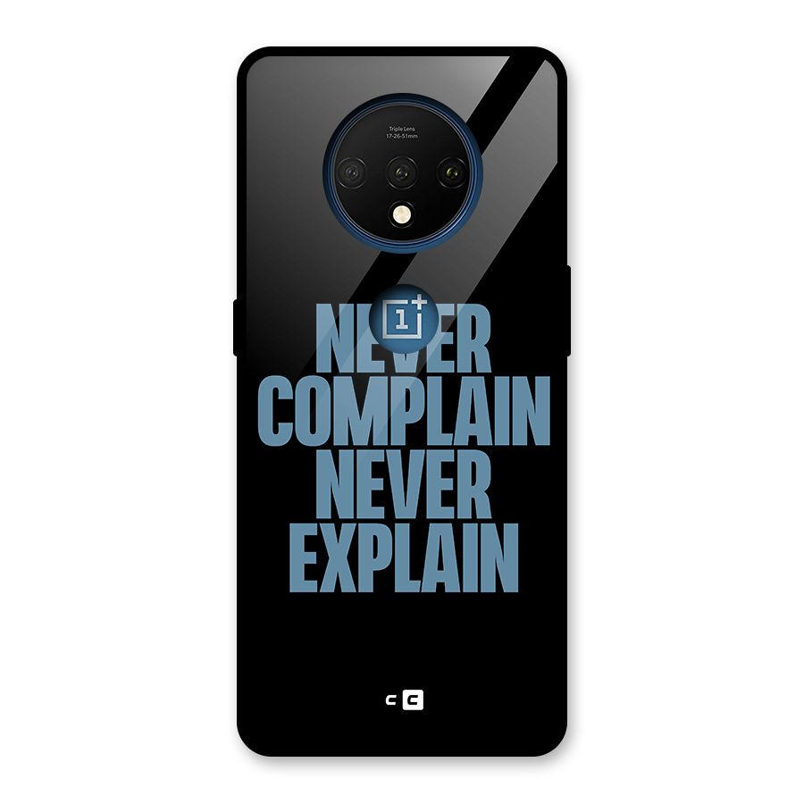 Never Complain Never Explain Glass Back Case for OnePlus 7T