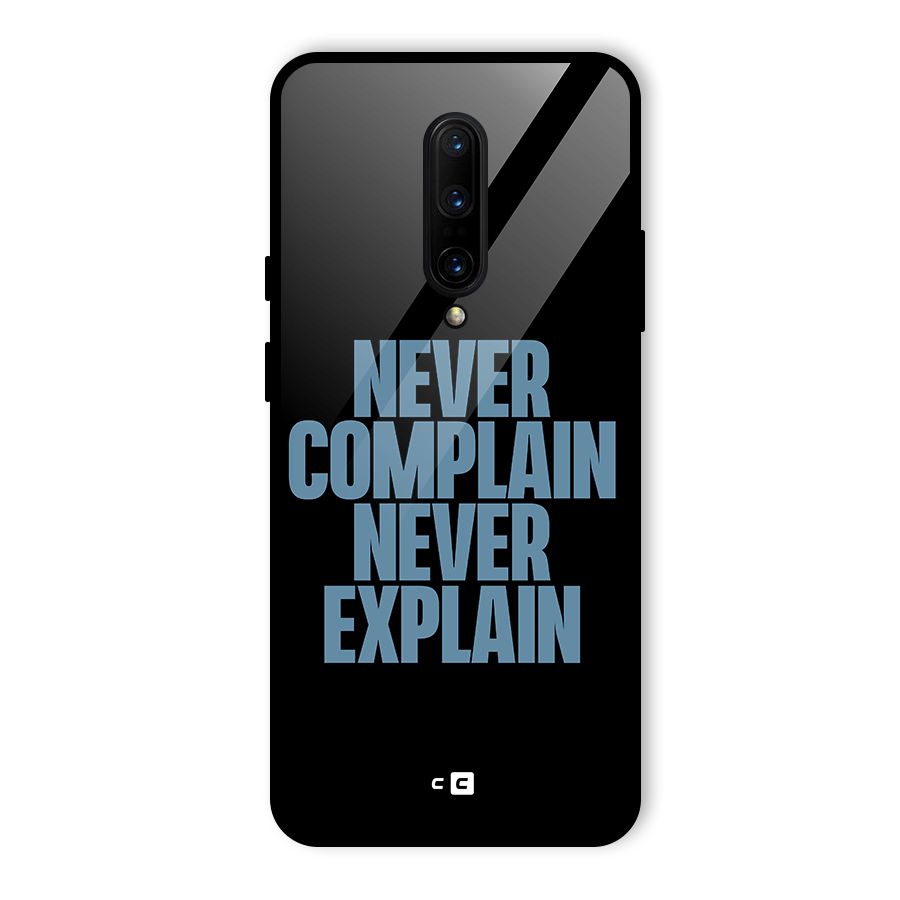 Never Complain Never Explain Glass Back Case for OnePlus 7 Pro
