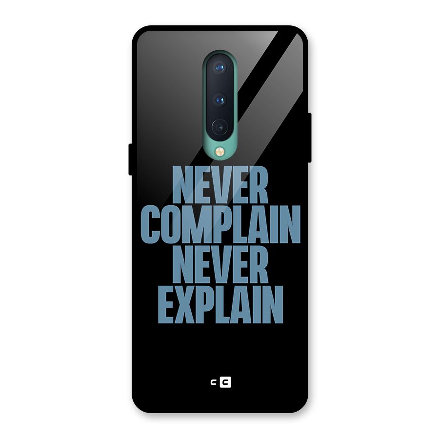 Never Complain Never Explain Glass Back Case for OnePlus 8