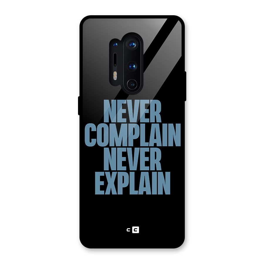 Never Complain Never Explain Glass Back Case for OnePlus 8 Pro