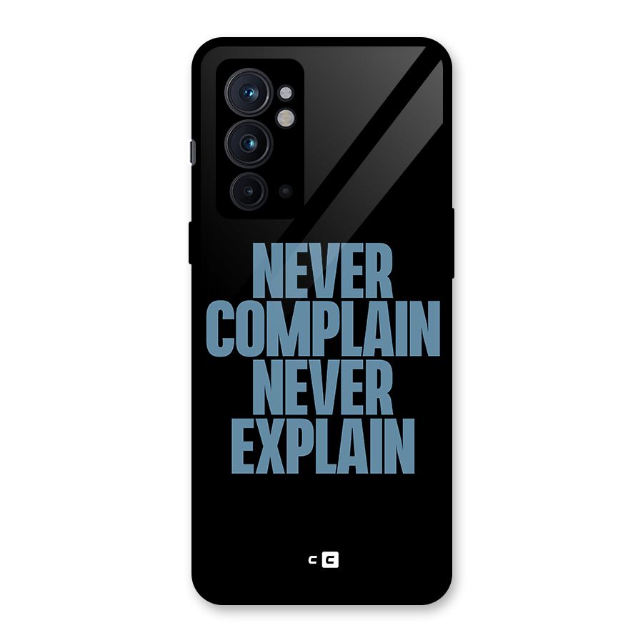 Never Complain Never Explain Glass Back Case for OnePlus 9RT 5G
