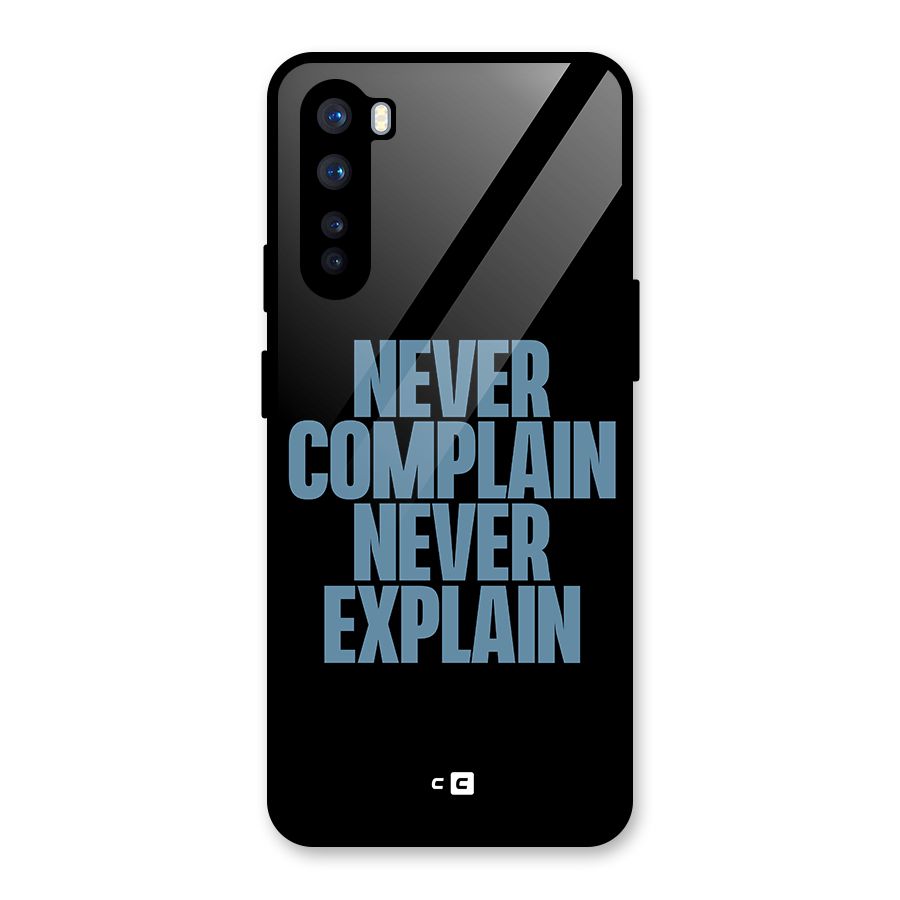 Never Complain Never Explain Glass Back Case for OnePlus Nord