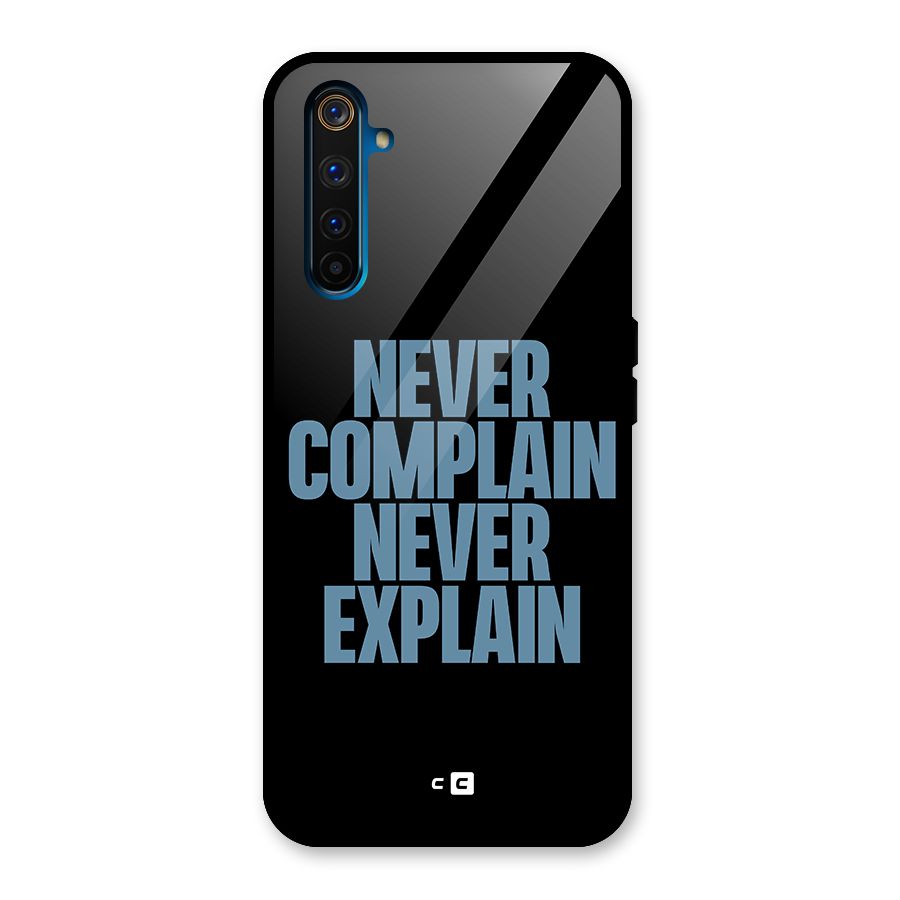 Never Complain Never Explain Glass Back Case for Realme 6 Pro