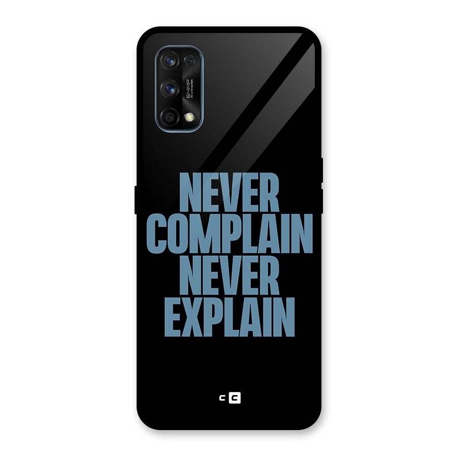 Never Complain Never Explain Glass Back Case for Realme 7 Pro