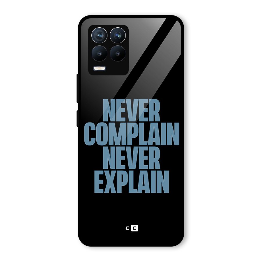 Never Complain Never Explain Glass Back Case for Realme 8 Pro