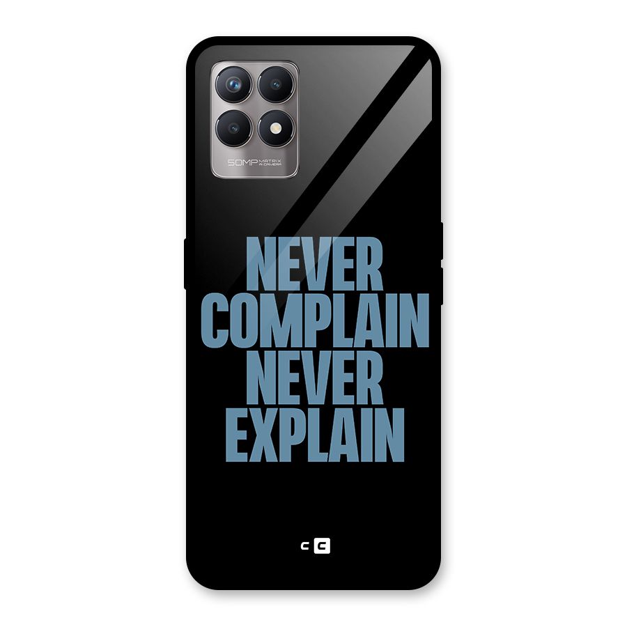 Never Complain Never Explain Glass Back Case for Realme Narzo 50
