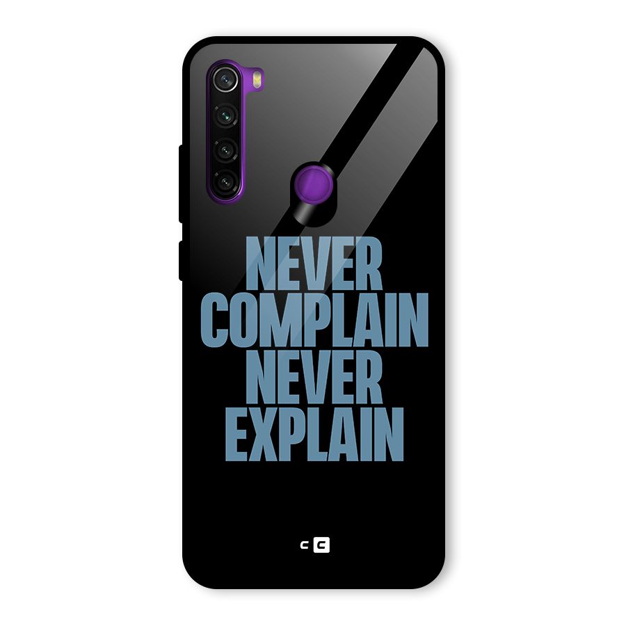 Never Complain Never Explain Glass Back Case for Redmi Note 8