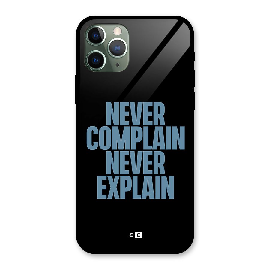Never Complain Never Explain Glass Back Case for iPhone 11 Pro
