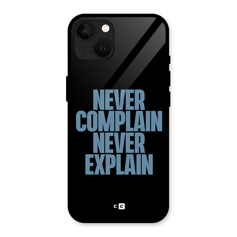 Never Complain Never Explain Glass Back Case for iPhone 13