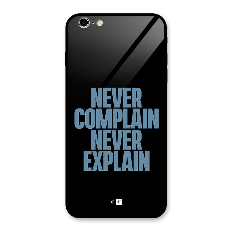 Never Complain Never Explain Glass Back Case for iPhone 6 Plus 6S Plus
