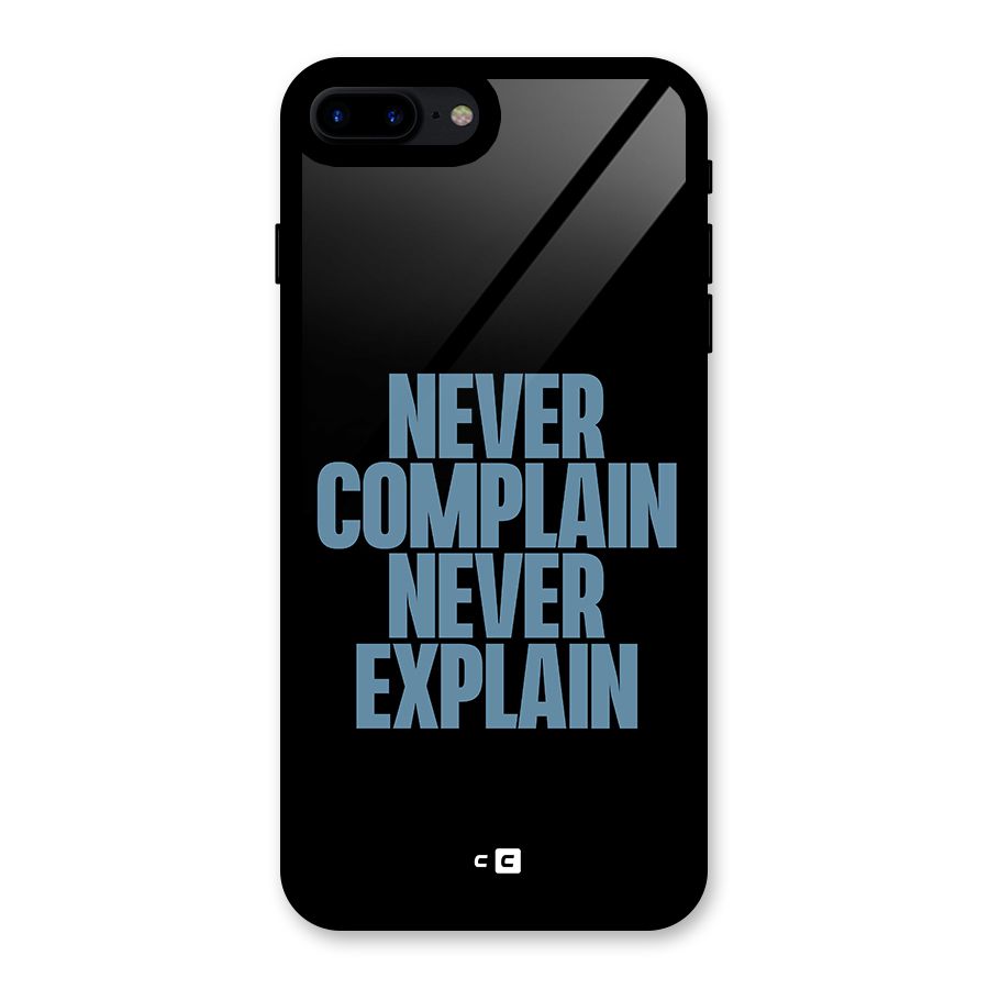 Never Complain Never Explain Glass Back Case for iPhone 7 Plus