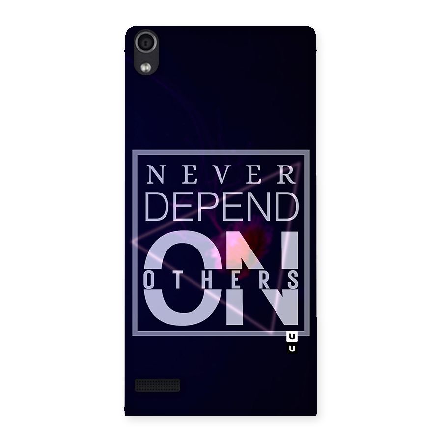Never Depend On Others Back Case for Ascend P6