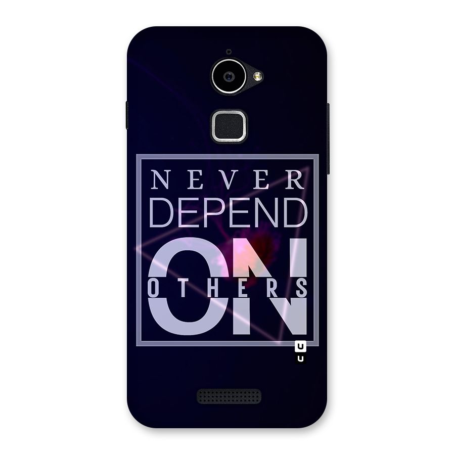 Never Depend On Others Back Case for Coolpad Note 3 Lite