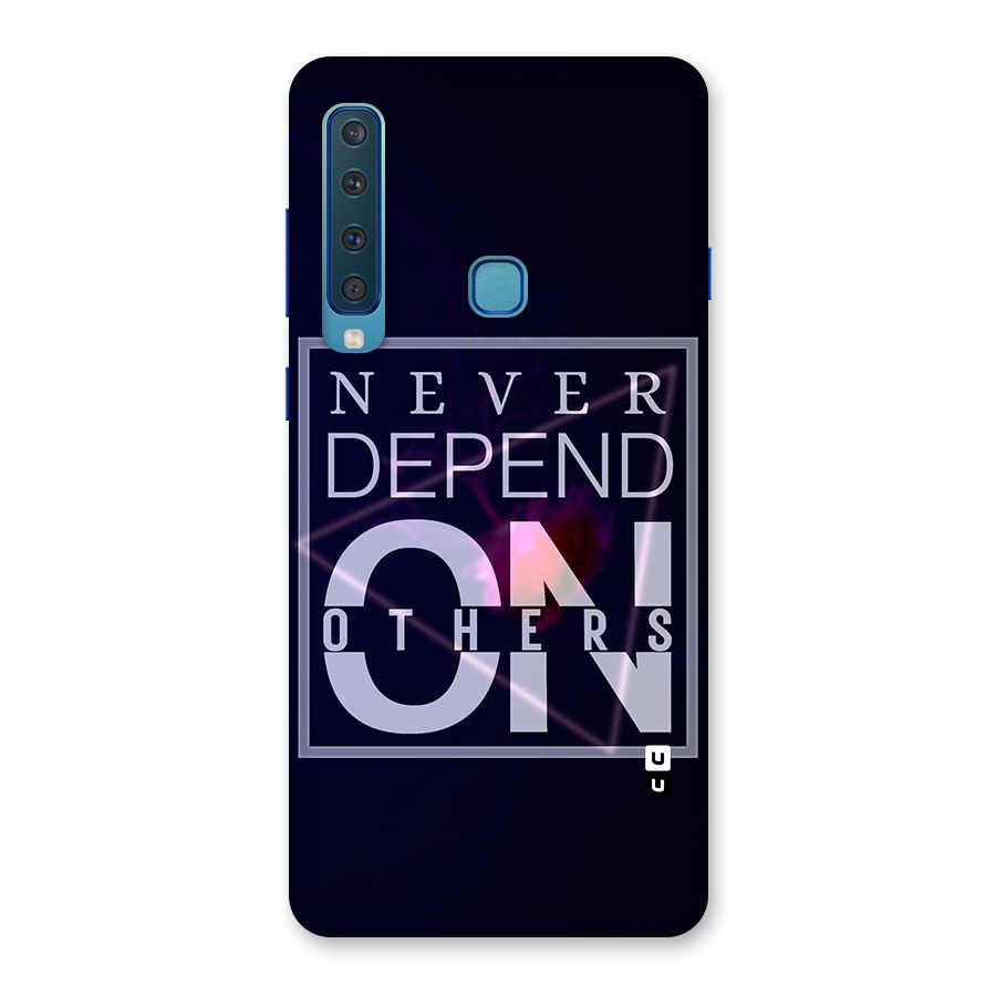 Never Depend On Others Back Case for Galaxy A9 (2018)