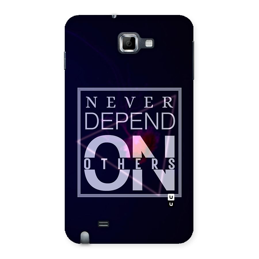 Never Depend On Others Back Case for Galaxy Note