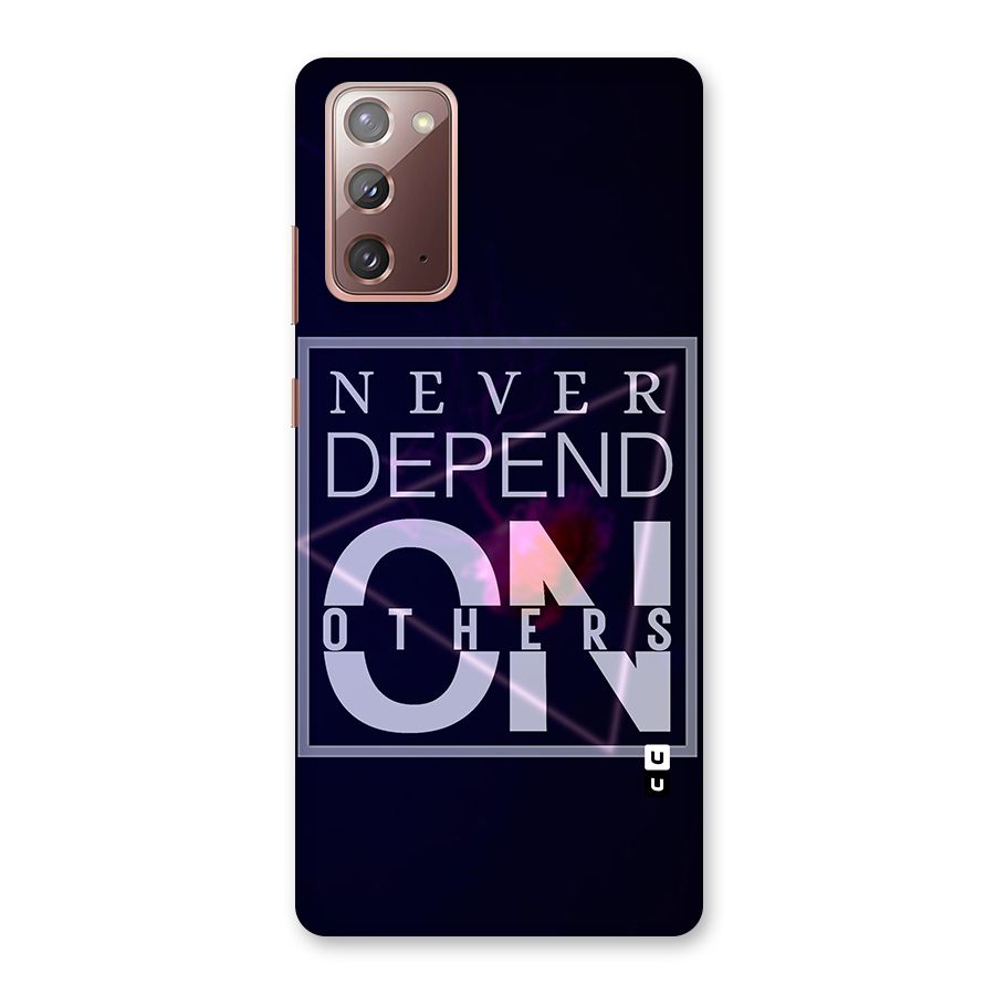 Never Depend On Others Back Case for Galaxy Note 20