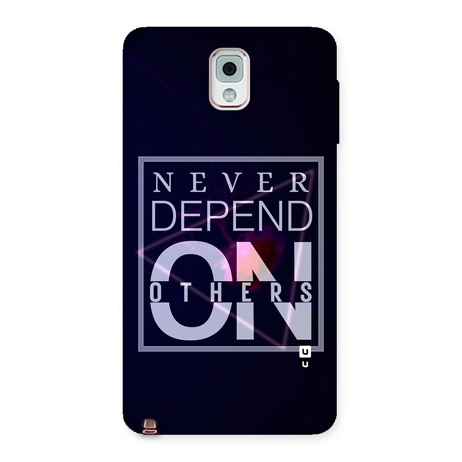 Never Depend On Others Back Case for Galaxy Note 3