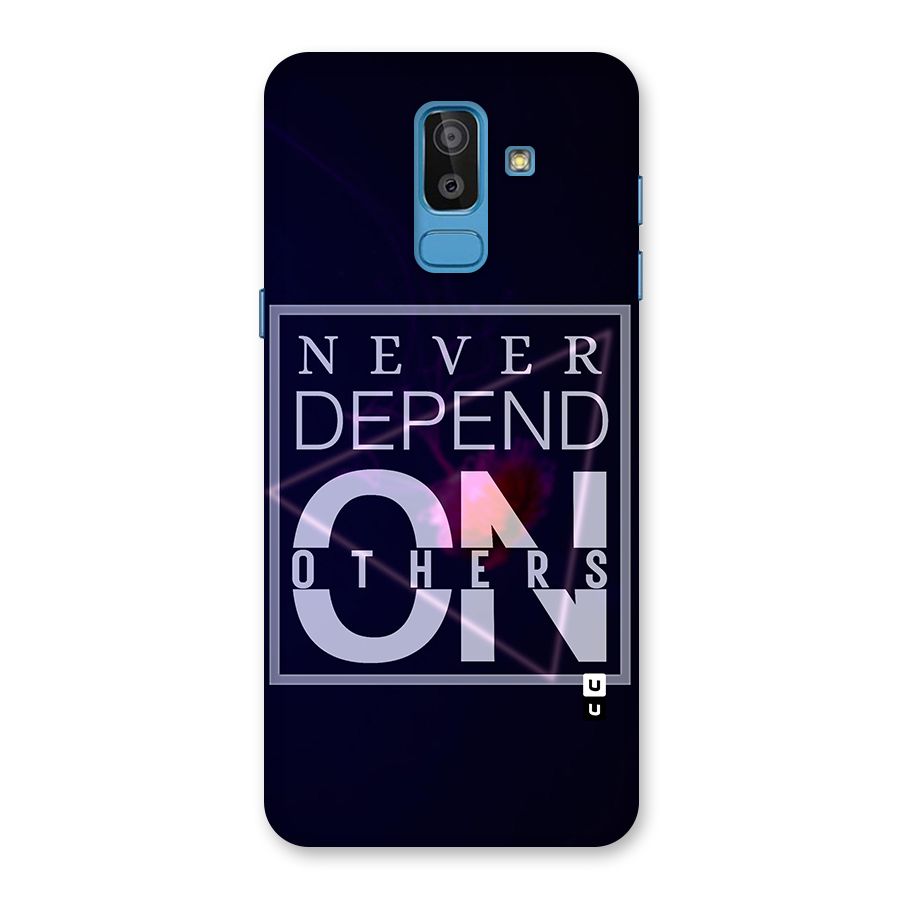 Never Depend On Others Back Case for Galaxy On8 (2018)