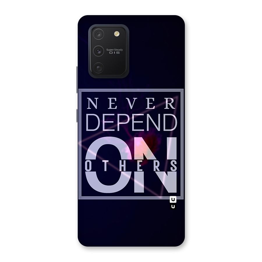 Never Depend On Others Back Case for Galaxy S10 Lite