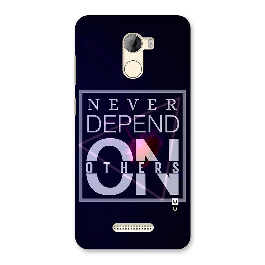 Never Depend On Others Back Case for Gionee A1 LIte