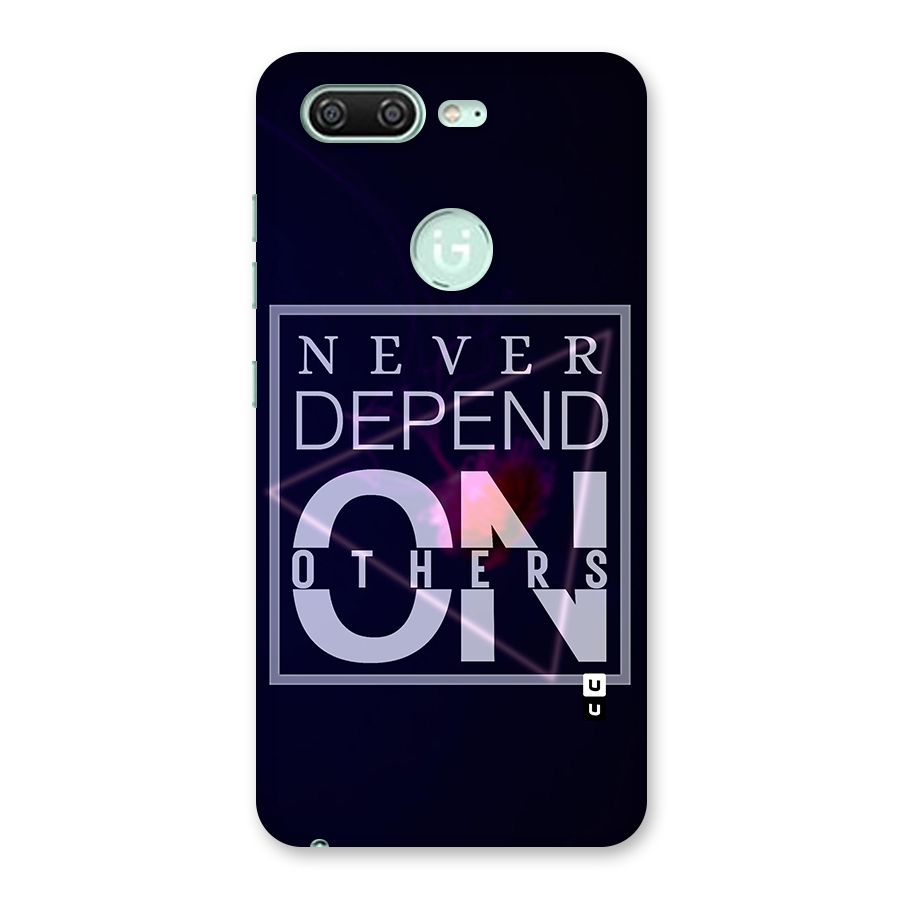 Never Depend On Others Back Case for Gionee S10