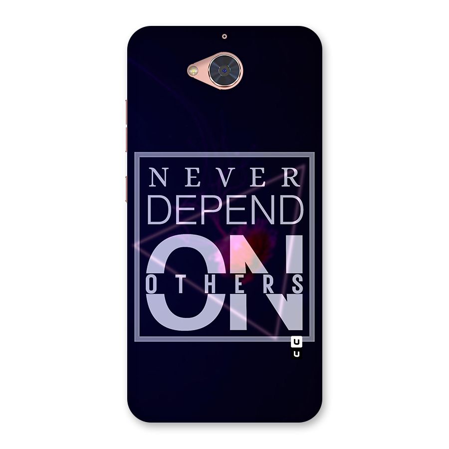 Never Depend On Others Back Case for Gionee S6 Pro