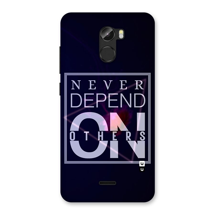 Never Depend On Others Back Case for Gionee X1