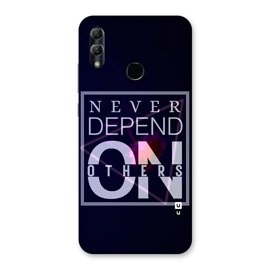 Never Depend On Others Back Case for Honor 10 Lite