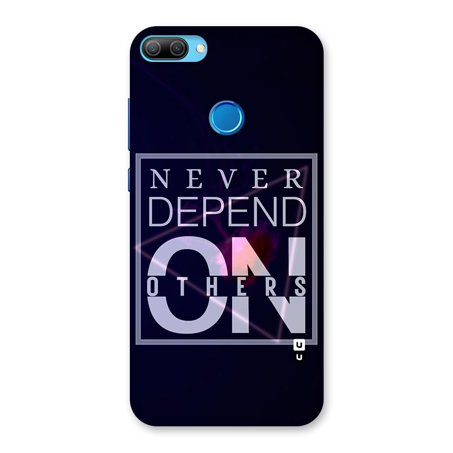 Never Depend On Others Back Case for Honor 9N