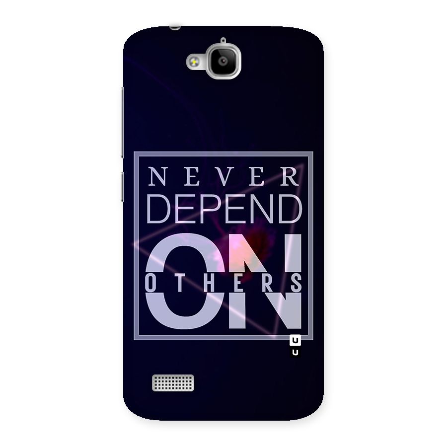 Never Depend On Others Back Case for Honor Holly