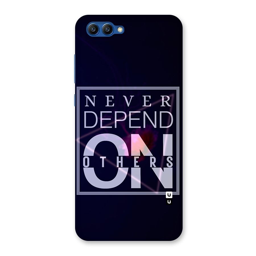Never Depend On Others Back Case for Honor View 10