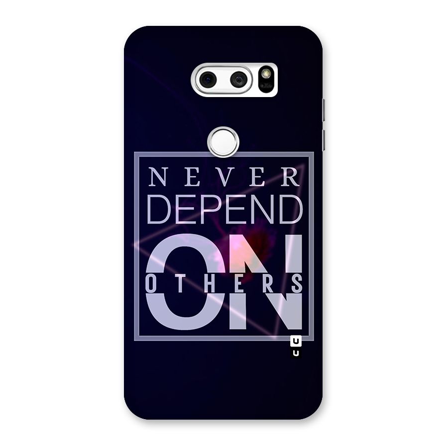 Never Depend On Others Back Case for LG V30