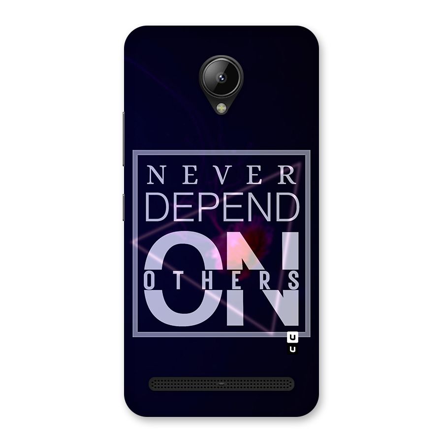 Never Depend On Others Back Case for Lenovo C2