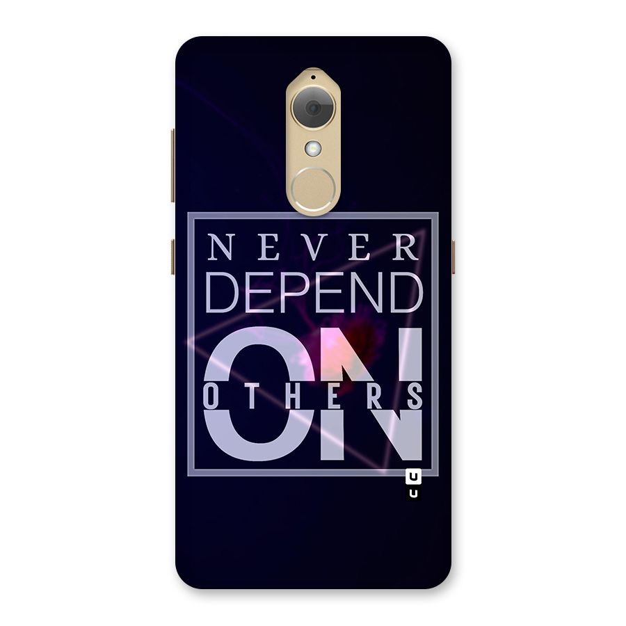 Never Depend On Others Back Case for Lenovo K8