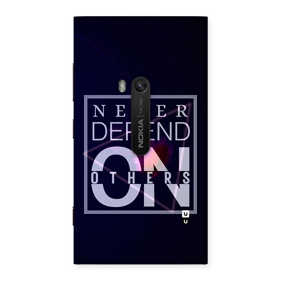Never Depend On Others Back Case for Lumia 920