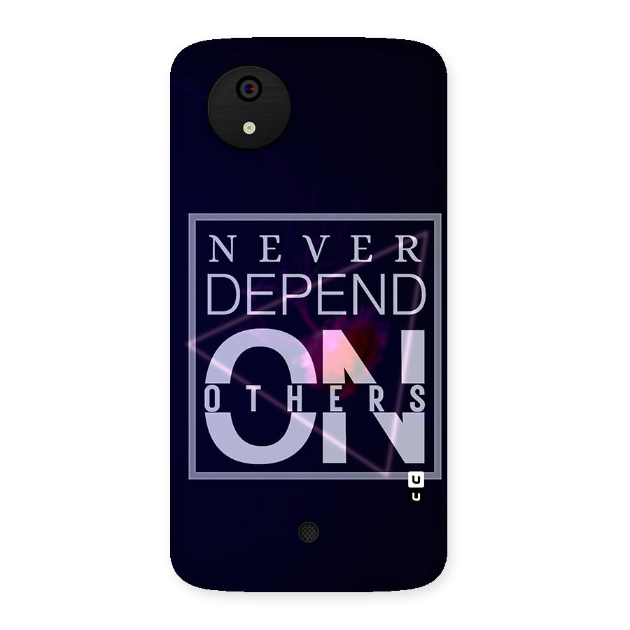 Never Depend On Others Back Case for Micromax Canvas A1