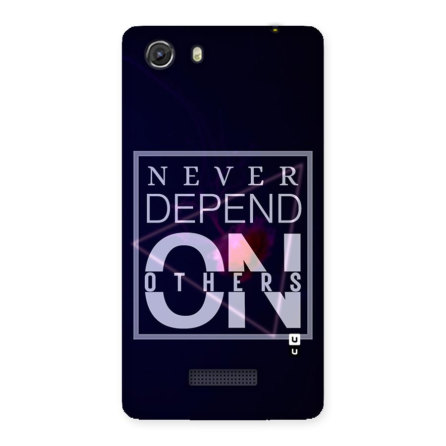 Never Depend On Others Back Case for Micromax Unite 3