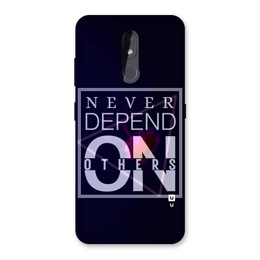 Never Depend On Others Back Case for Nokia 3.2