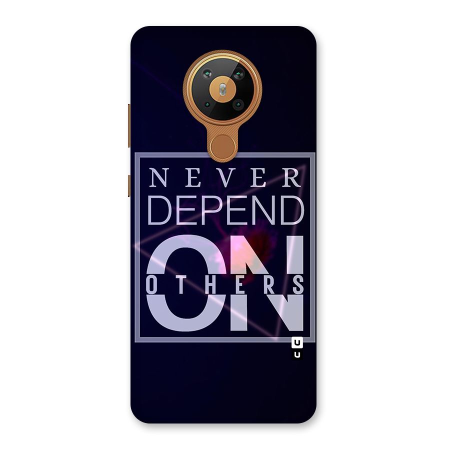 Never Depend On Others Back Case for Nokia 5.3