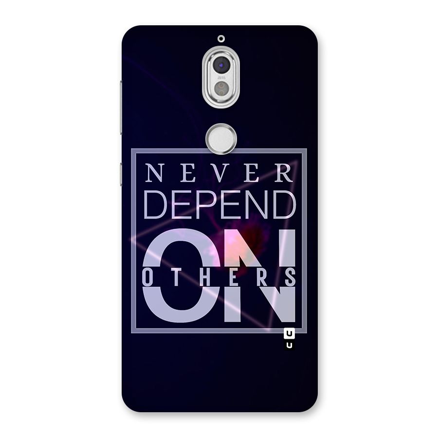 Never Depend On Others Back Case for Nokia 7