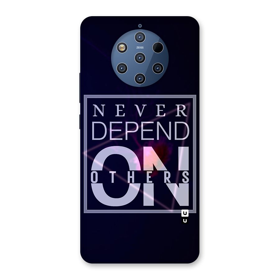 Never Depend On Others Back Case for Nokia 9 PureView