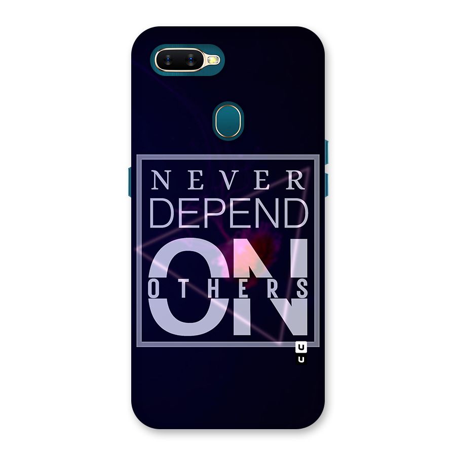Never Depend On Others Back Case for Oppo A12s