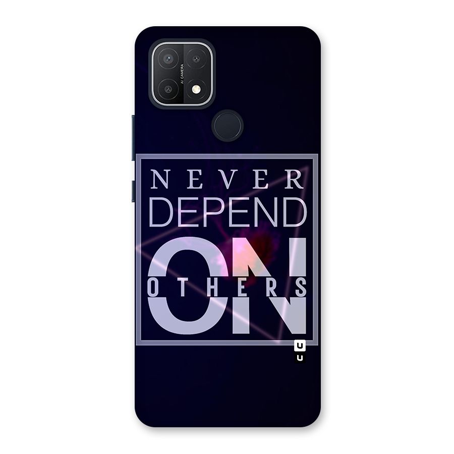 Never Depend On Others Back Case for Oppo A15