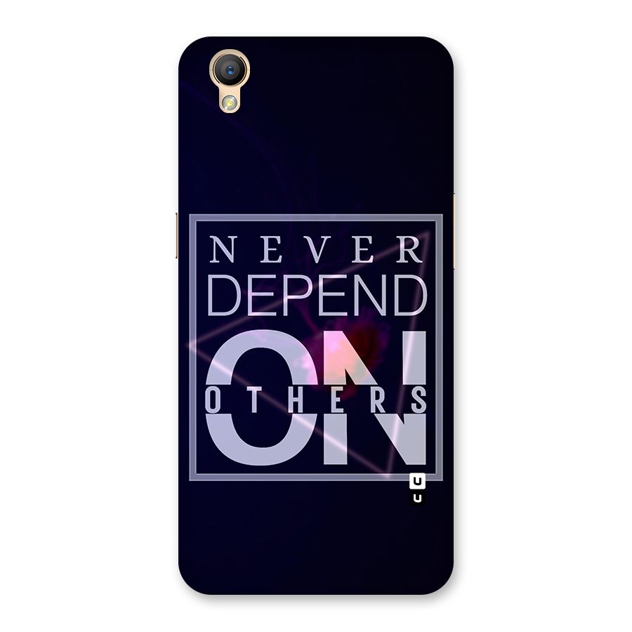 Never Depend On Others Back Case for Oppo A37