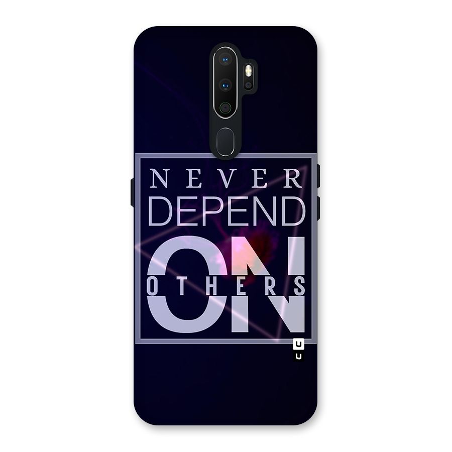 Never Depend On Others Back Case for Oppo A5 (2020)